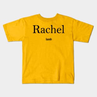 Rachel Name meaning Kids T-Shirt